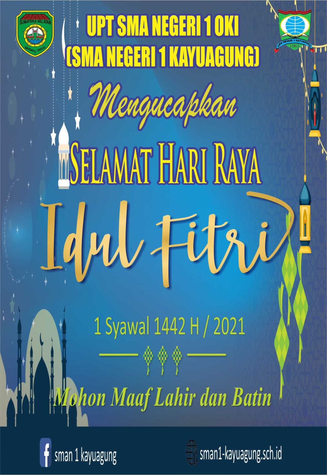 Selamat Merayakan Hari Raya Idul Fitri 1442 H - UPT SMA NEGERI 1 OKI